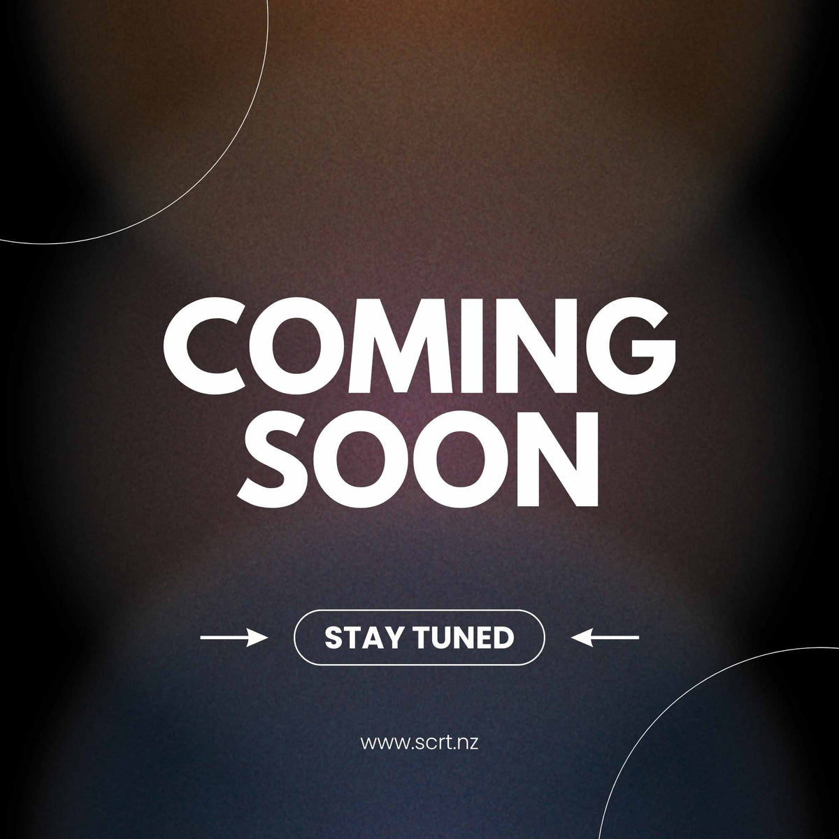 Coming soon... Products arriving instore soon - SCRT - It's your choice